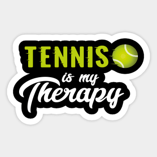 Tennis is my therapy Sticker